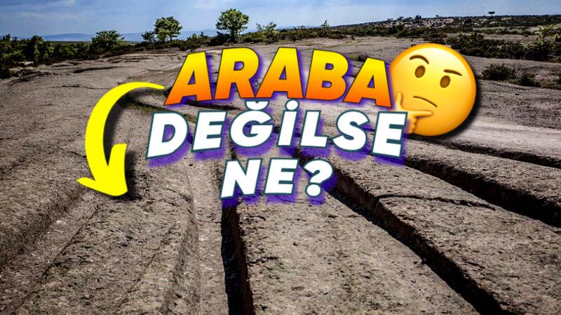Afyonkarahisar’da 14 Milyon Yıl Önceye Ait Bu Gizemli Tekerlek İzleri Neyin Nesi? Üstelik Derinliği 2 Metre!