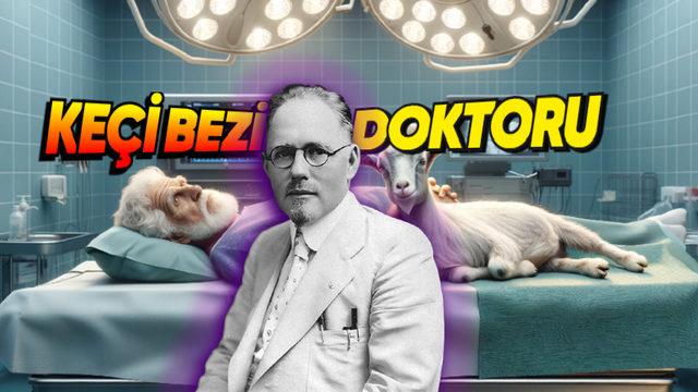 Cinsel Gücü Artırma Vaadiyle Erkeklere "Keçi Testisi" Takıp Köşeyi Dönen Sahte Doktor: John Brinkley