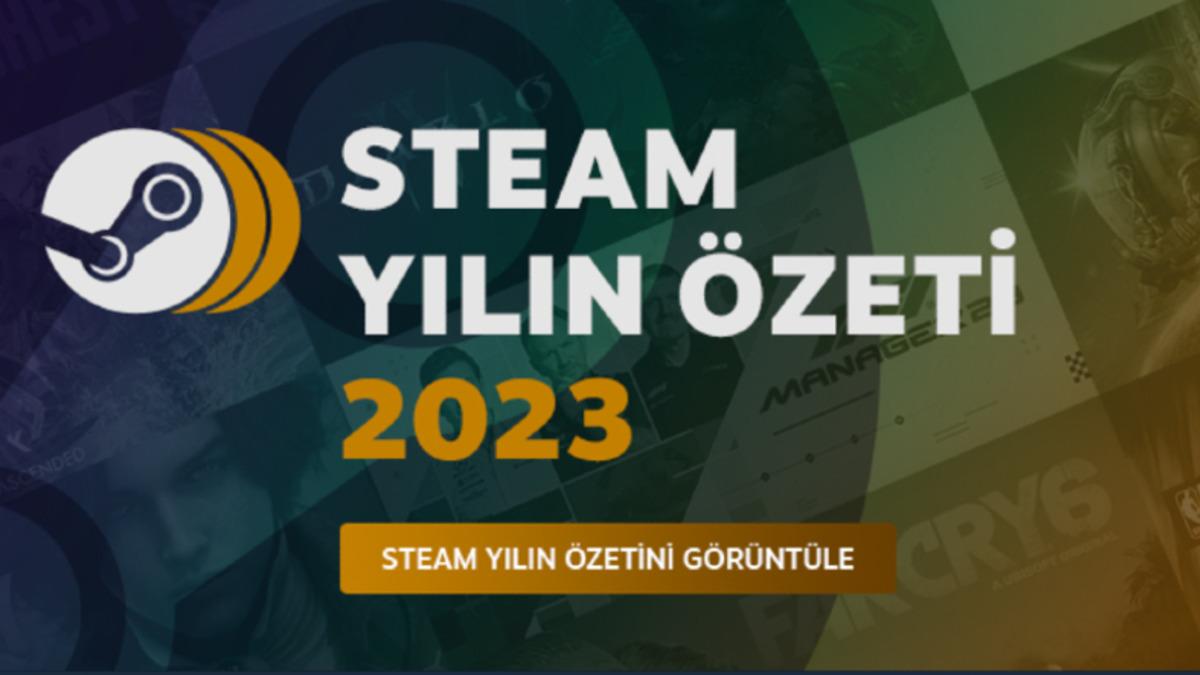 Steam, En Çok Oynadığınız Oyunlar da Dahil Bu Yılki Kişisel İstatistiklerinizi Gösteren "Yılın Özeti 2023"ü Yayımladı!