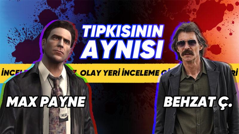 Bir Deri Ceketten Fazlası: Behzat Ç. ve Max Payne’in Tesadüf Olamaz Dedirten Benzerlikleri