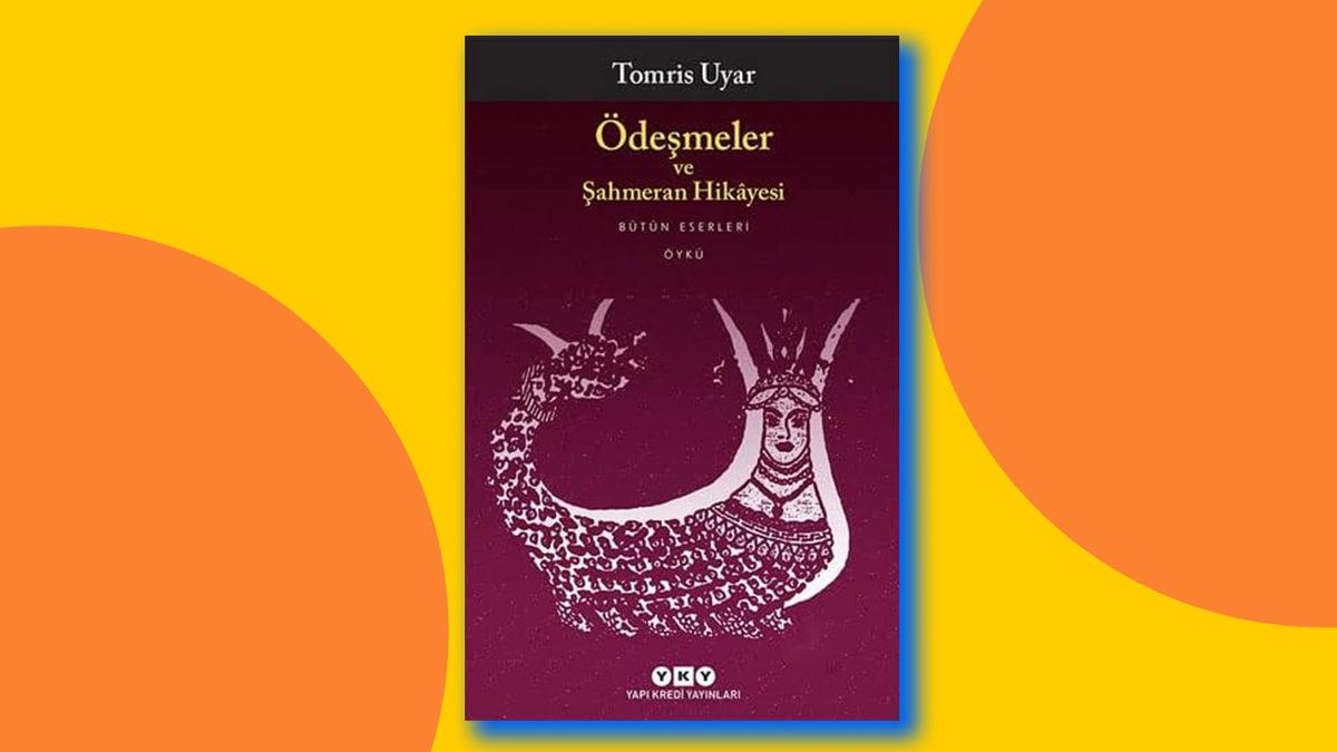 Kısa Hikâyeleri ve Denemeleri ile Türk Edebiyatına Yeni Bir Bakış Açısı Kazandıran Tomris Uyar Kimdir? Mutlaka Okunması Gereken Tomris Uyar Kitapları