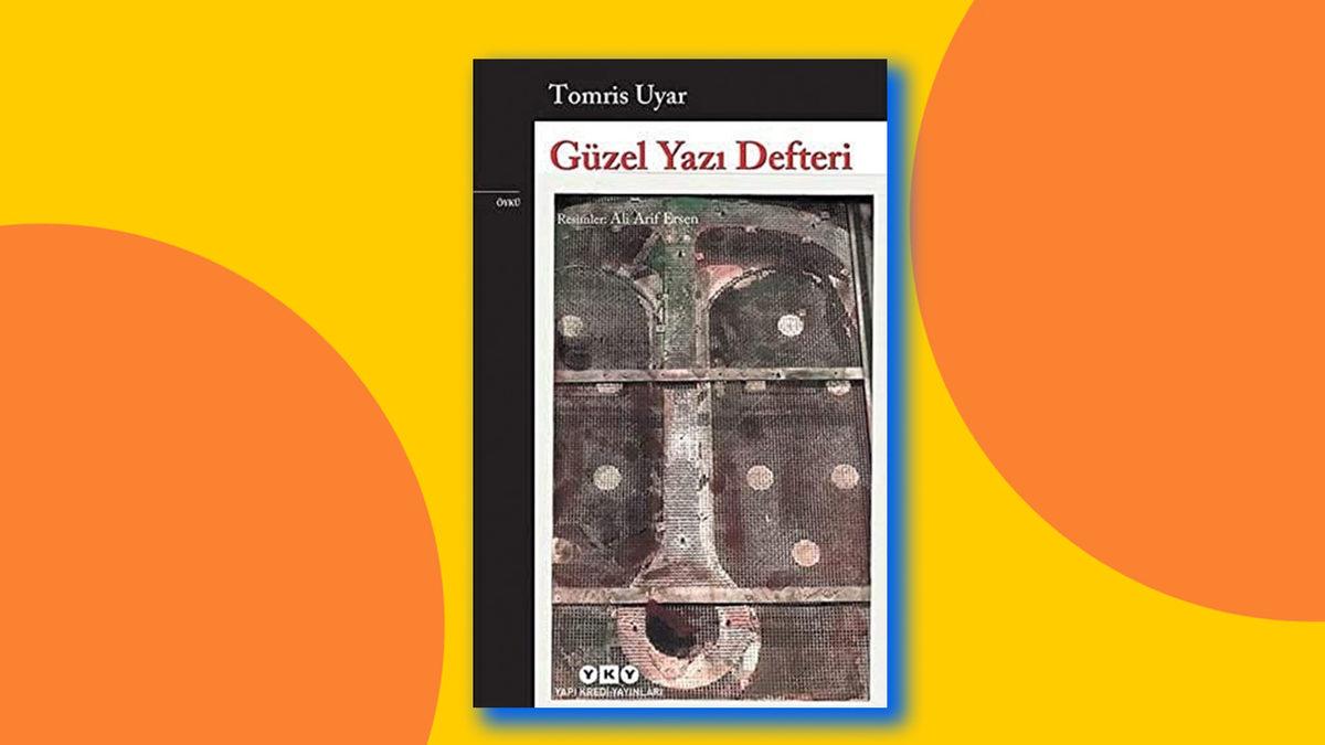 Kısa Hikâyeleri ve Denemeleri ile Türk Edebiyatına Yeni Bir Bakış Açısı Kazandıran Tomris Uyar Kimdir? Mutlaka Okunması Gereken Tomris Uyar Kitapları