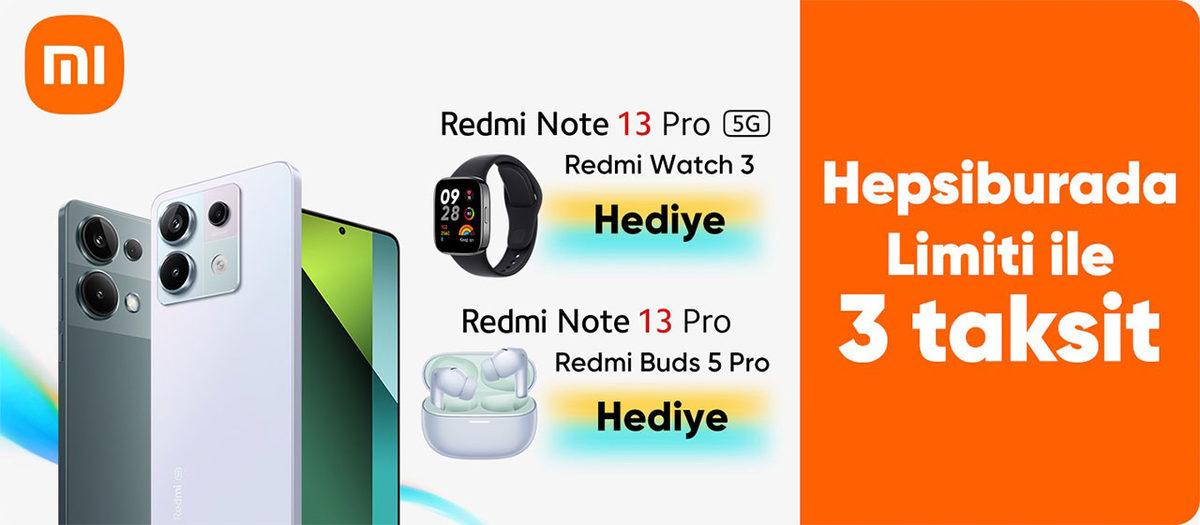 Xiaomi Redmi Note 13 Pro, Akıllı Saat ve Kulaklık Hediyeleriyle Hepsiburada’da Ön Siparişe Açıldı!