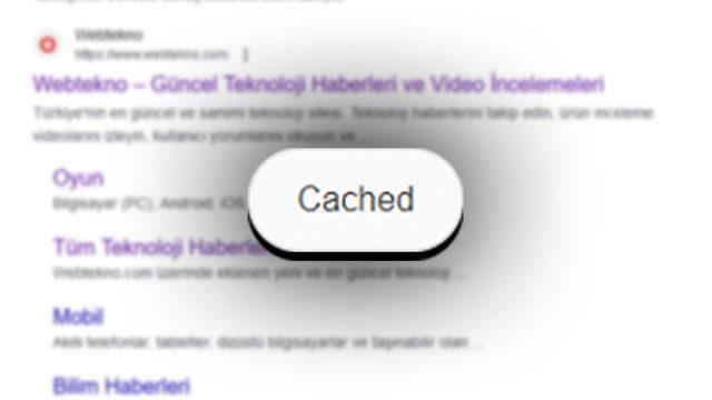 Google, En Köklü Arama Özelliklerinden Olan “Önbelleği” Kaldırdı