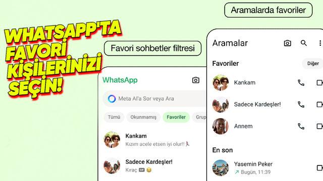 WhatsApp’a "Favori Kişiler" Geldi! En Sevdiğiniz Kişilerle Olan Mesaj ve Aramalara, Tek Dokunuşla Ulaşabileceksiniz