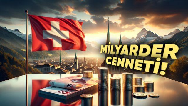 İsviçre Neden Bu Kadar Çok Milyardere Ev Sahipliği Yapıyor?