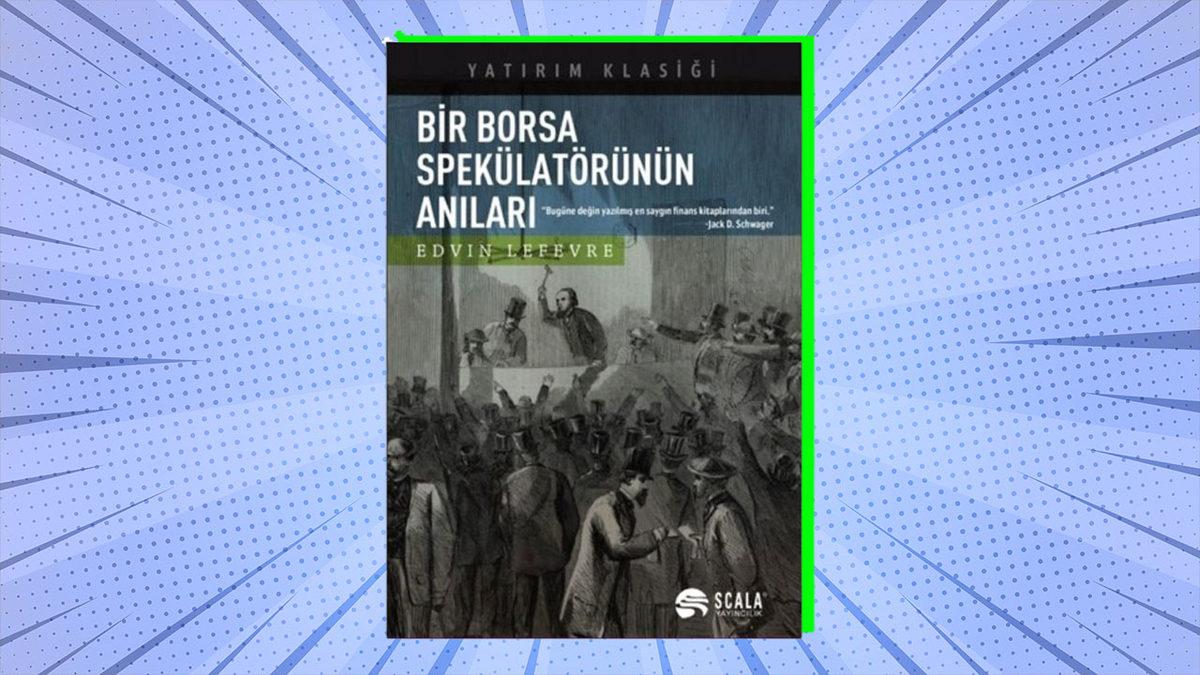 Yatırıma İlgi Duyan Herkesin Mutlaka Okuması Gereken Borsa ve Finans Klasikleri