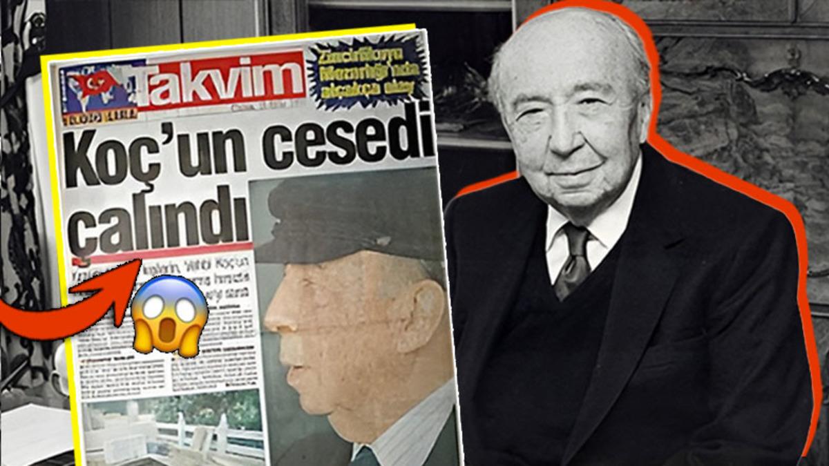 Koç Holding’in Kurucusu Vehbi Koç’un Cansız Bedeni Kimler Tarafından Hangi Amaçla Çalınmıştı?