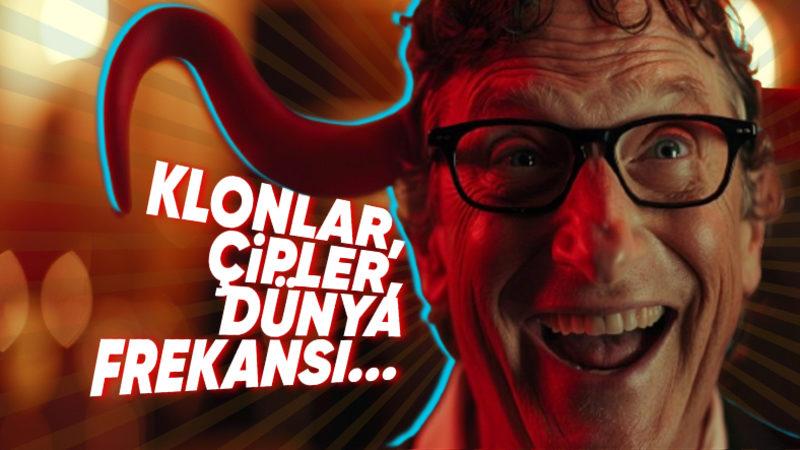Dikkat, Akıl Tutulması Yaşayabilirsiniz: Bill Gates Hakkındaki Fantastik Komplo Teorilerini Bir Araya Getirdik