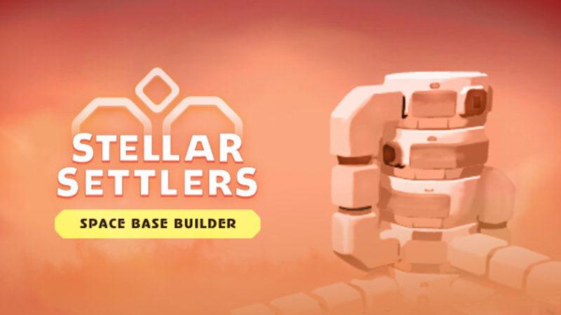 Dora Özsoy’un Yeni Oyunu Stellar Settlers: Uzay Kolonisi, Steam’de Erken Erişime Açıldı