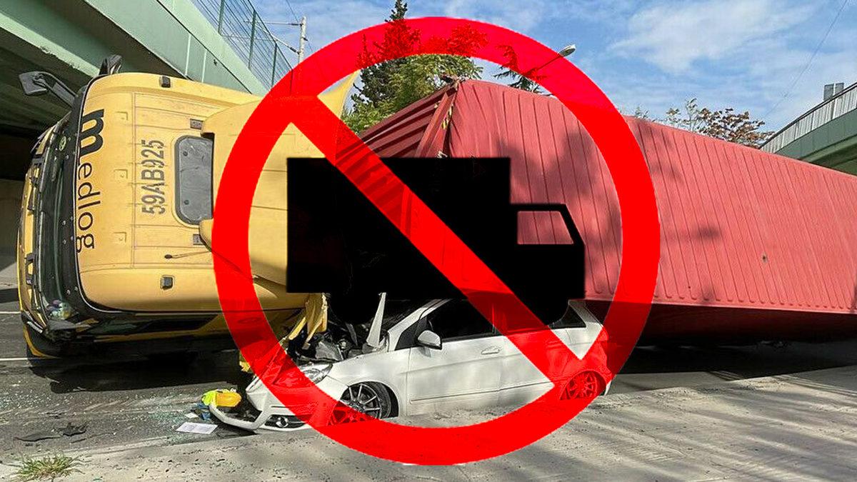 Tır Kazaları Gündemde: Ağır Vasıtaların Girmemesi Gereken 