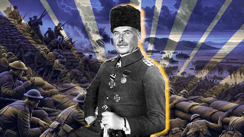 Çanakkale Savaşı’nda Alman Komutan Otto Liman von Sanders, Bize Nasıl Yardım Etmişti?