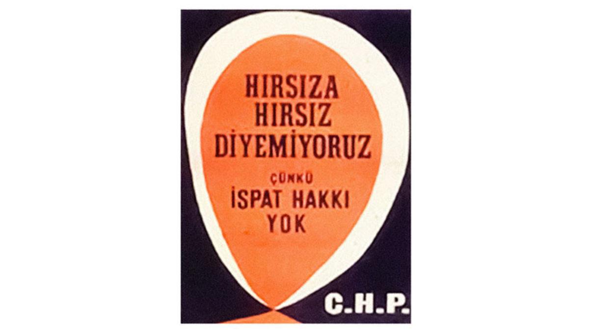 Türk Siyasetine Damgasını Vuran ve Geçmişten Bu Yana Hafızalarımızdan Silinmeyen Seçim Afişleri