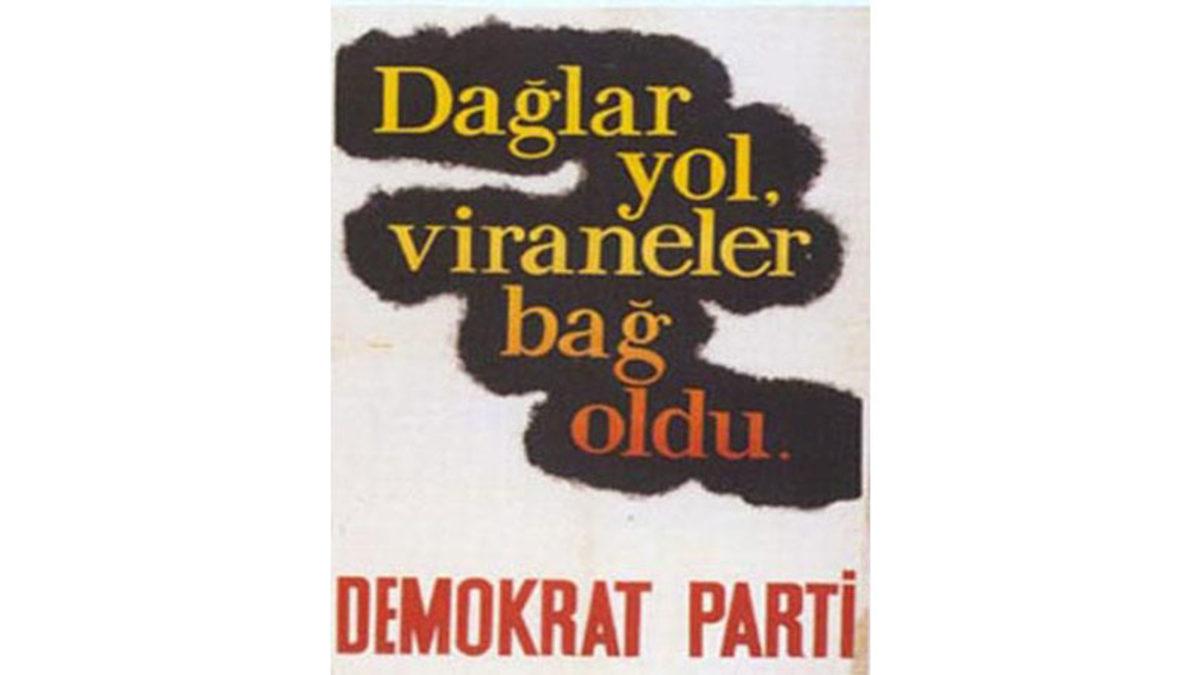 Türk Siyasetine Damgasını Vuran ve Geçmişten Bu Yana Hafızalarımızdan Silinmeyen Seçim Afişleri