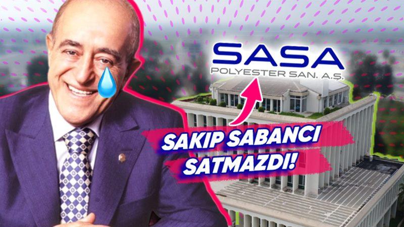 Sabancı’nın En Büyük Pişmanlığının Öyküsü: Yatırımcıların Göz Bebeği SASA Nasıl Oldu da Sabancı Holding Tarafından Satıldı?