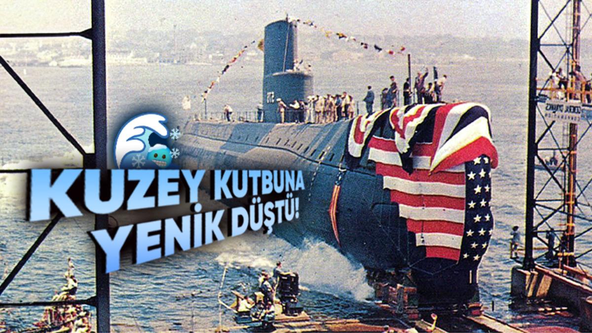 Nautilus Denizaltısı, Kuzey Kutbuna Gittiği Sırada Tarihin Tozlu Sayfalarına Nasıl Gömüldü?
