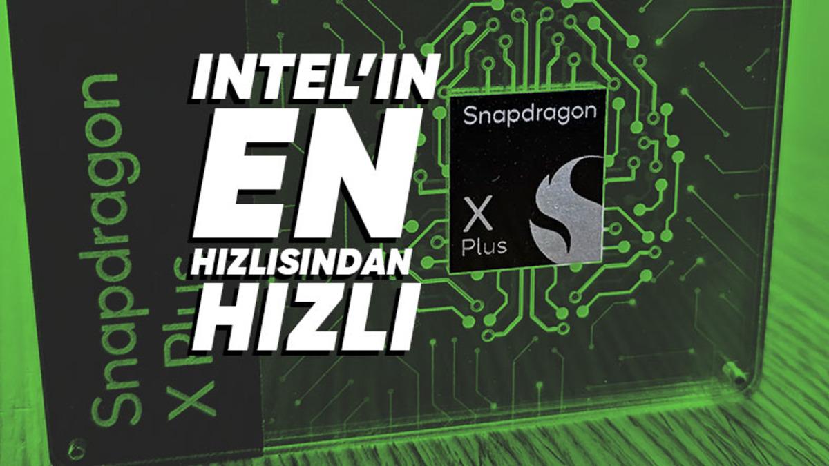 Qualcomm, Ekonomik Dizüstü Bilgisayarlara Seviye Atlatacak Snapdragon X Plus Çipini Duyurdu