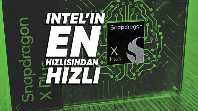 Qualcomm, Ekonomik Dizüstü Bilgisayarlara Seviye Atlatacak Snapdragon X Plus Çipini Duyurdu