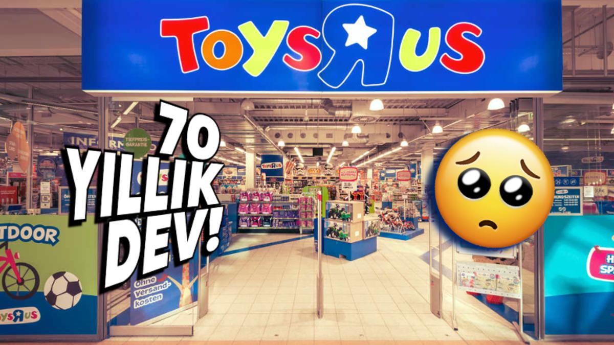Liseliler Bilmez: Bir Zamanlar Tüm Çocukların Rüyalarını Süsleyen Toys “R” Us, Ne Oldu da Pat Diye Kayboldu?