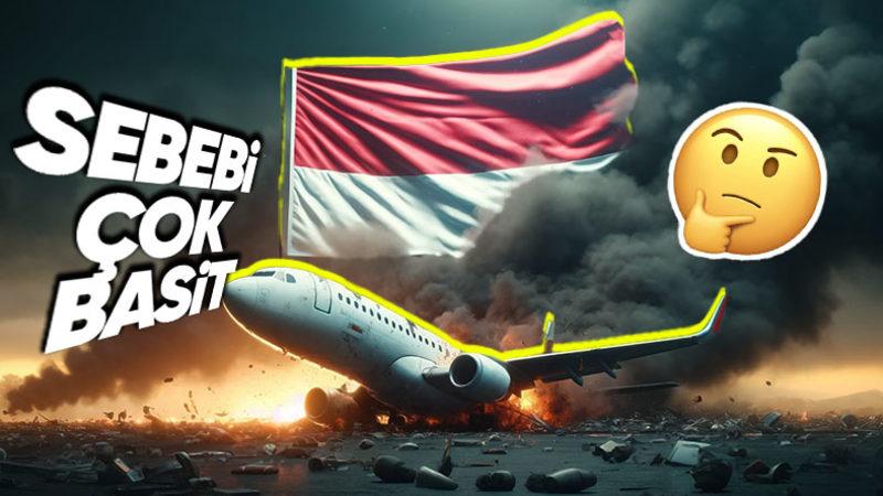 Her Duyduğumuz Kazanın Üçte Birinin Ait Olduğu Endonezya’da Neden Bu Kadar Çok Uçak Kazası Oluyor?