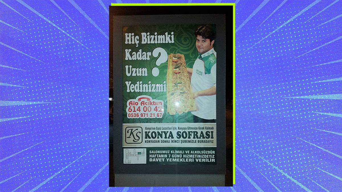Türkiye Sokaklarında Görenin Dönüp Bir Daha Bakacağı Cesurlukla Patavatsızlık Sınırında Dolaşan Reklamlar