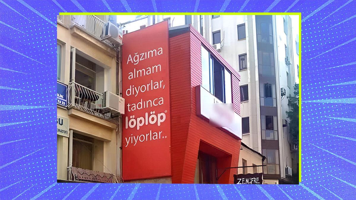 Türkiye Sokaklarında Görenin Dönüp Bir Daha Bakacağı Cesurlukla Patavatsızlık Sınırında Dolaşan Reklamlar