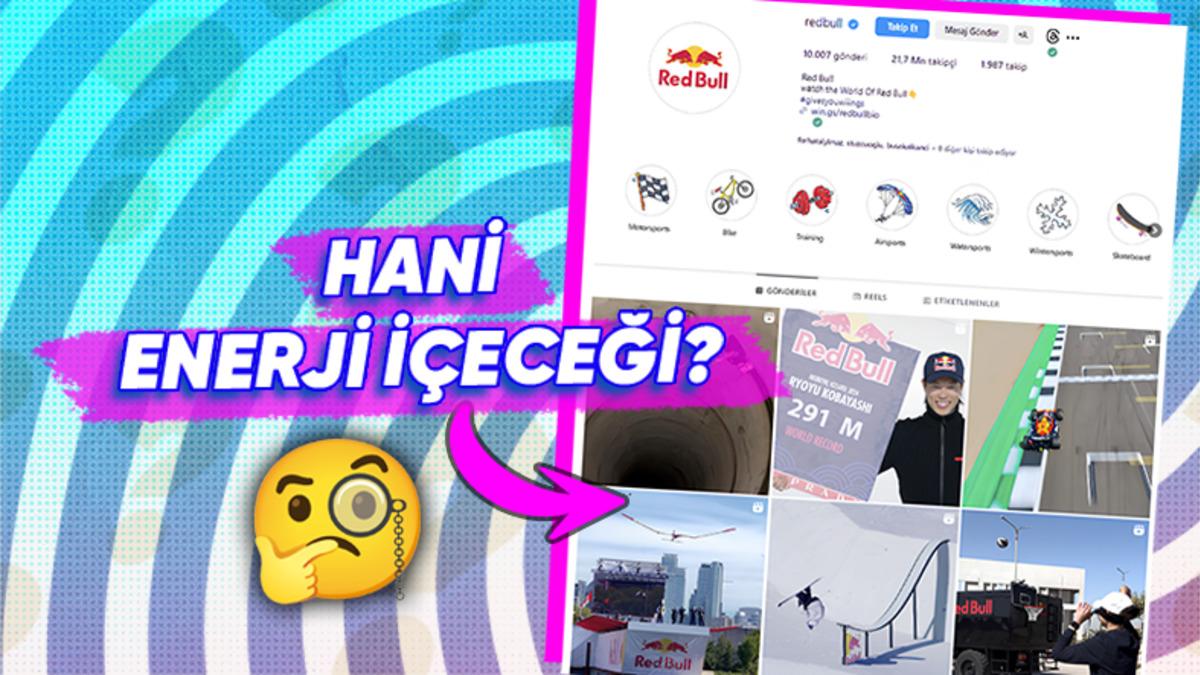 Neyi Pazarlayacaklarını Şaşırmışlar: Red Bull Gibi Dev Markalar Neden Instagram’da Ürünlerinin Görsellerini Kullanmıyor?