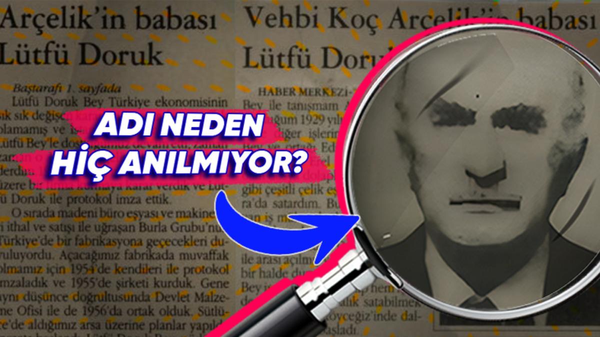 Koç Holding’in Bilinmeyen Ortağı Lütfü Doruk’un Hikâyesi (Vehbi Koç, Koç Holding’i Tek Başına Kurmamış!)