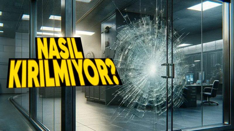 Kurşun Geçirmez Camlar Tam Olarak Nasıl Çalışıyor?