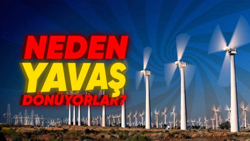 Rüzgâr Türbinleri Neden Çok Yavaş Döner? Arkasında Mantıklı Bulacağınız Sebepler Var!