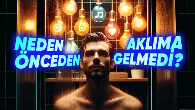 Neden En İyi Fikirlerimizi Duşta Buluyoruz? Yaratıcılığı Zirveye Taşımanın Sırrını Açıklıyoruz!