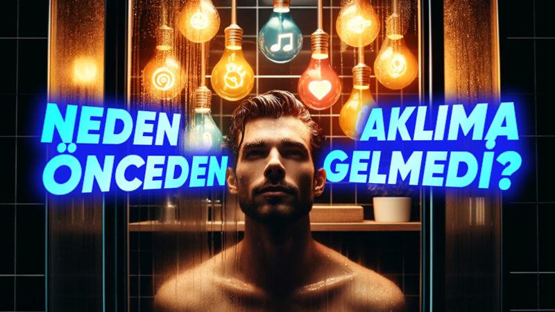 Neden En İyi Fikirlerimizi Duşta Buluyoruz? Yaratıcılığı Zirveye Taşımanın Sırrını Açıklıyoruz!