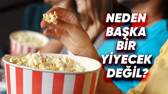 Patlamış Mısır Olmadan Sinema Koltuğuna Oturamayanlar Toplansın: Peki Neden Başka Bir Şey Değil de Mısır?