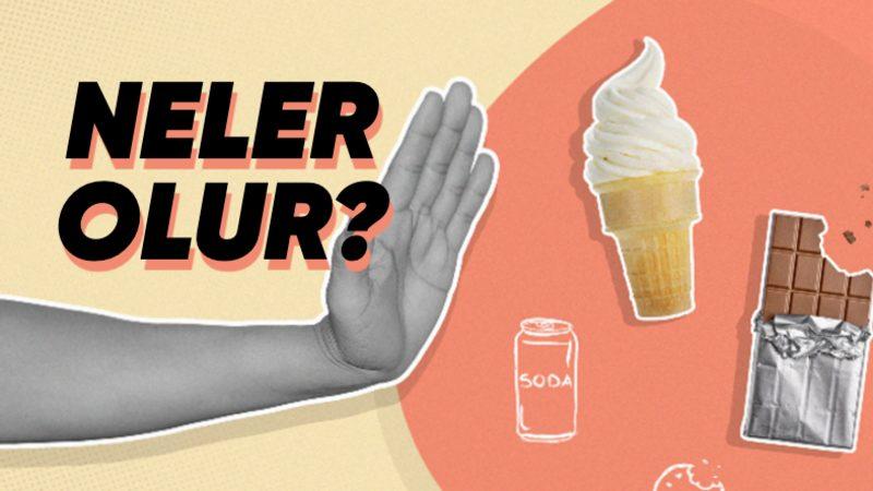 Şekeri Tamamen Bıraktığınızda Vücudunuzda Neler Olur? Hayır, Kilo Vermeye Başlamazsınız!