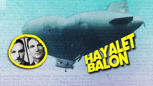 80 Yıldır Çözülemedi: II. Dünya Savaşı Döneminde Esrarengiz Bir Şekilde Kaybolan Balon Mürettebatının Beyin Yakan Hikâyesi