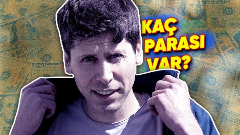 ChatGPT Geliştiricisi OpenAI’ın CEO’su Sam Altman’ın Ne Kadar Serveti Var? Parası OpenAI’dan Gelmiyor!