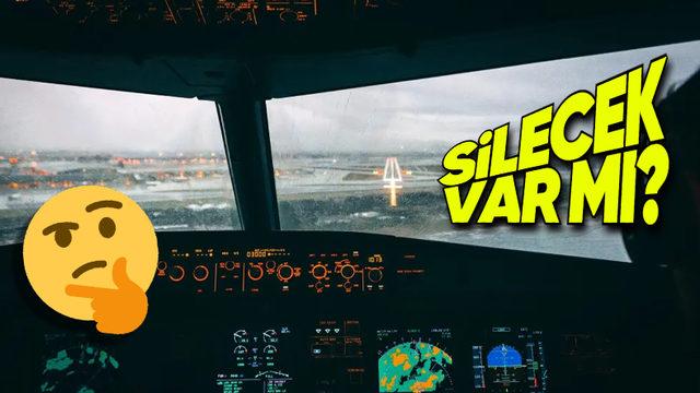 İzninizle Bi’ Kokpite Bakıp Çıkacağız: Uçaklarda da Tıpkı Arabalardaki Gibi Cam Silecekleri Var mı?