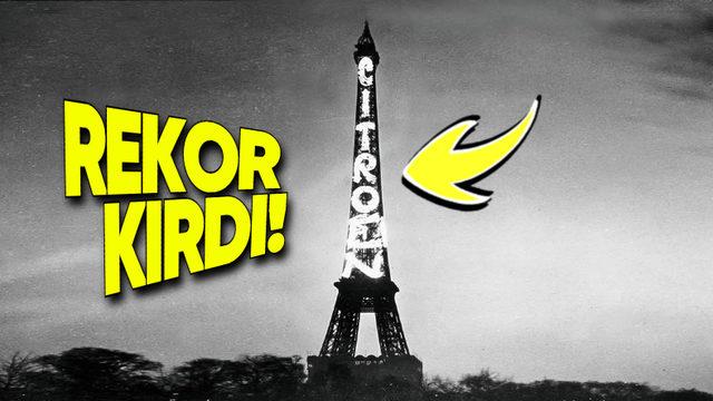 Eyfel Kulesi’nin Üstünde Neden Yıllarca "Citroën" Yazıyordu? Bir Rekoru Kırmış!