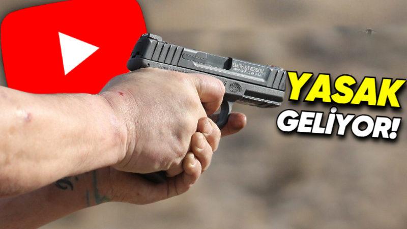 YouTube’da Ateşli Silah Bulunan Videolara Yaş Sınırı Geliyor! (Bazıları Tamamen Yasaklanacak)