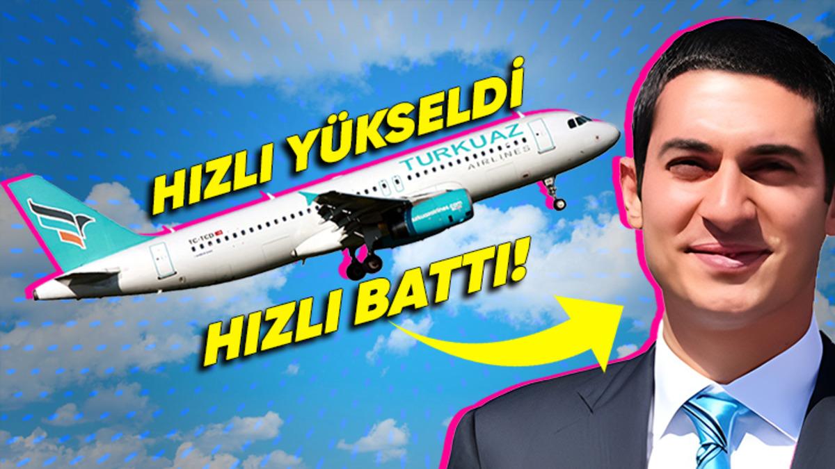 23 Yaşında İddialı Bir Girişimci Tarafından Kurulan Turkuaz Hava Yolları’nın İflasla Sonuçlanan İlginç Öyküsü (Atatürk Havalimanı’nda Deve Bile Kesmişler!)