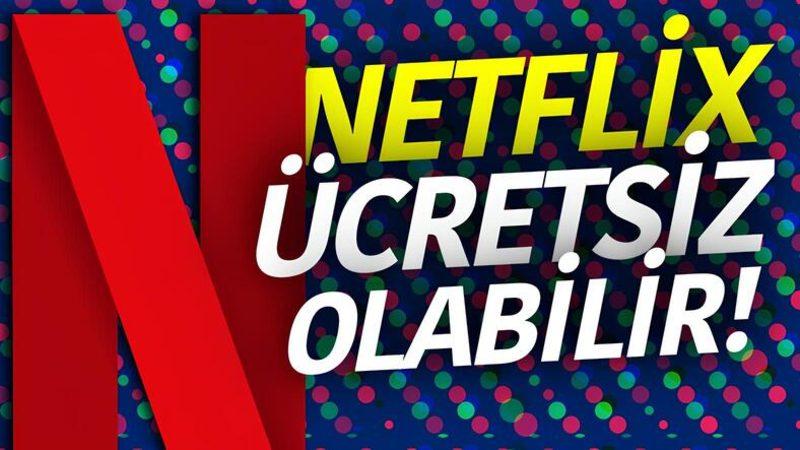 Netflix, Ücretsiz Abonelik Paketleri Sunmayı Planlıyor