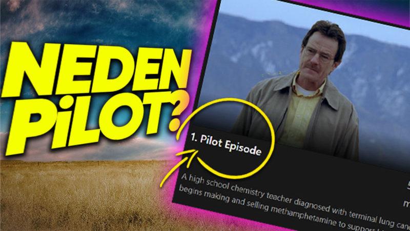 Dizilerin İlk Bölümlerine Neden "Pilot" Adının Verildiğini Öğrenince Aydınlanma Yaşayacaksınız!