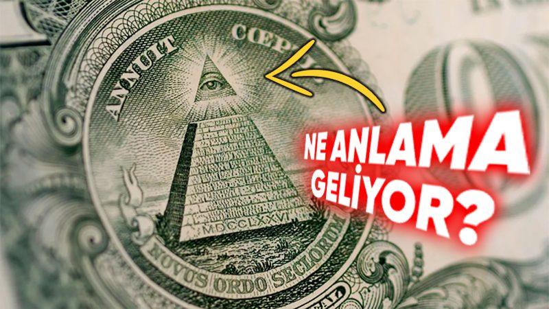 Mısır Piramidi’nin ABD Doları Üzerinde Ne İşi Var? Hayır, İlluminati ile Alakası Yok!
