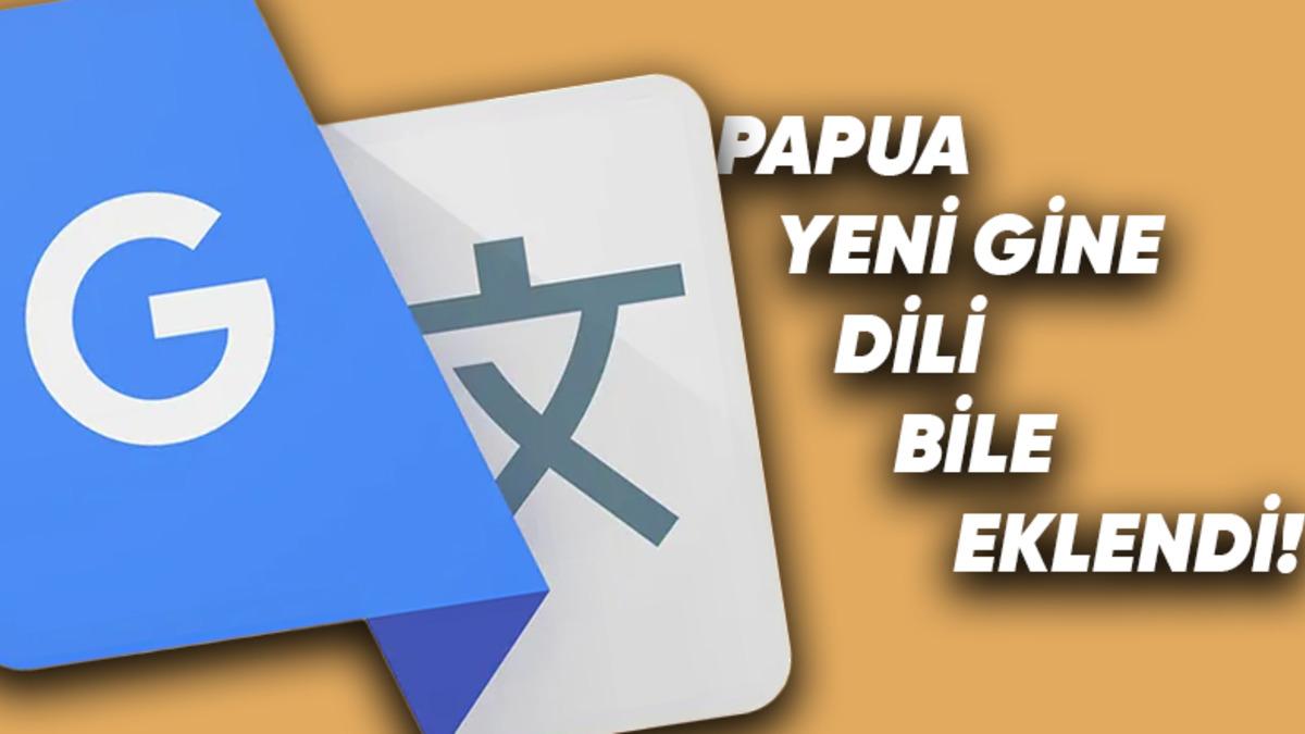Google Çeviri’ye 110 Dil Daha Eklendi: Artık Yerel Dilleri Bile Destekliyor