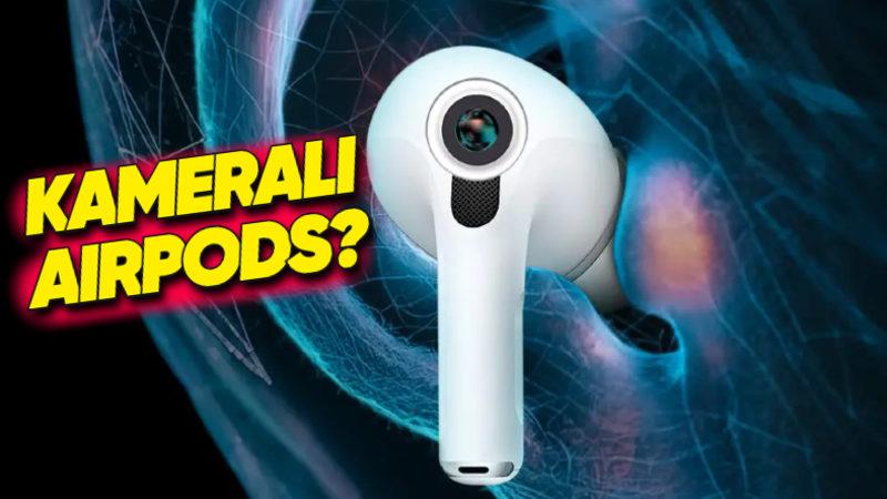 Apple, AirPods Kulaklıklarına Kamera Eklemeyi Planlıyor: Ne Zaman Piyasaya Sürüleceği Ortaya Çıktı