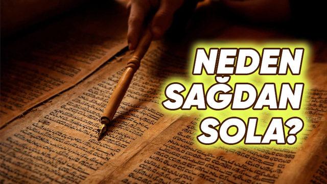 İlk Alfabelerin Sağdan Sola Yazılmasının Sebebi Neydi? Okurken Kalemi İstemsizce Elinize Alabilirsiniz!