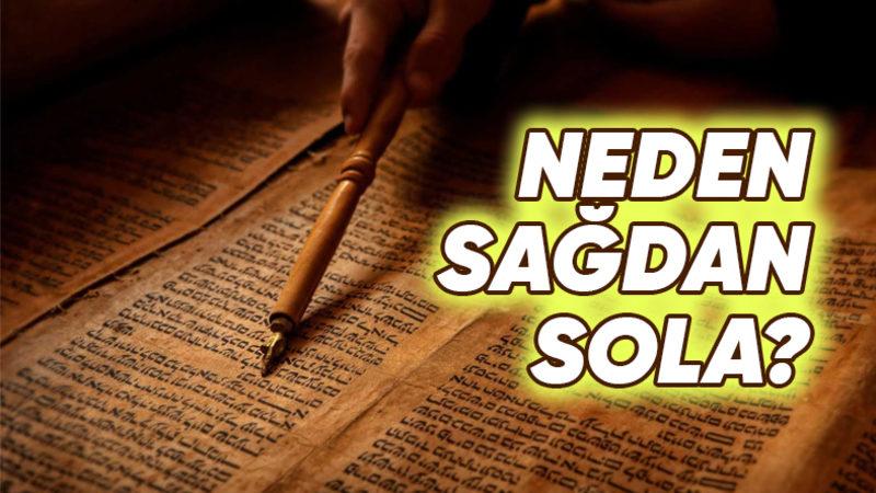 İlk Alfabelerin Sağdan Sola Yazılmasının Sebebi Neydi? Okurken Kalemi İstemsizce Elinize Alabilirsiniz!