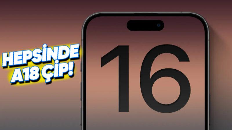 Apple’ın "Pro-Standart Ayrımcılığı" Bitiyor: Tüm iPhone 16 Modelleri Aynı İşlemciyi Kullanacak!