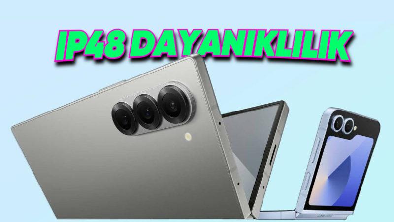 Samsung Galaxy Z Fold6 ve Flip6, Dünyanın Suya ve Toza Karşı En Dayanıklı Katlanabilir Telefonları Olacak