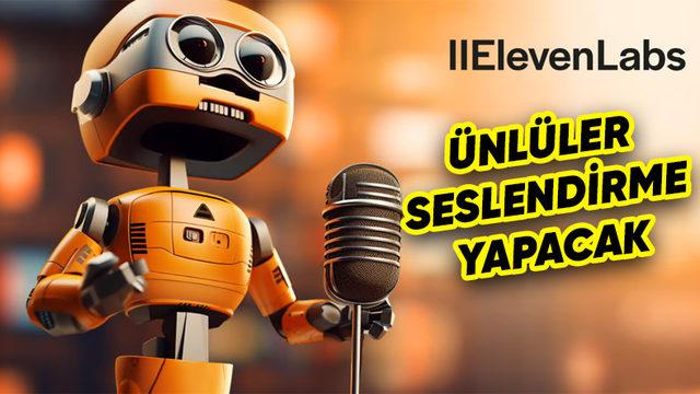 ElevenLabs, Yapay Zekâ Seçeneklerine Vefat Etmiş Ünlü İsimlerin Seslerini Ekledi